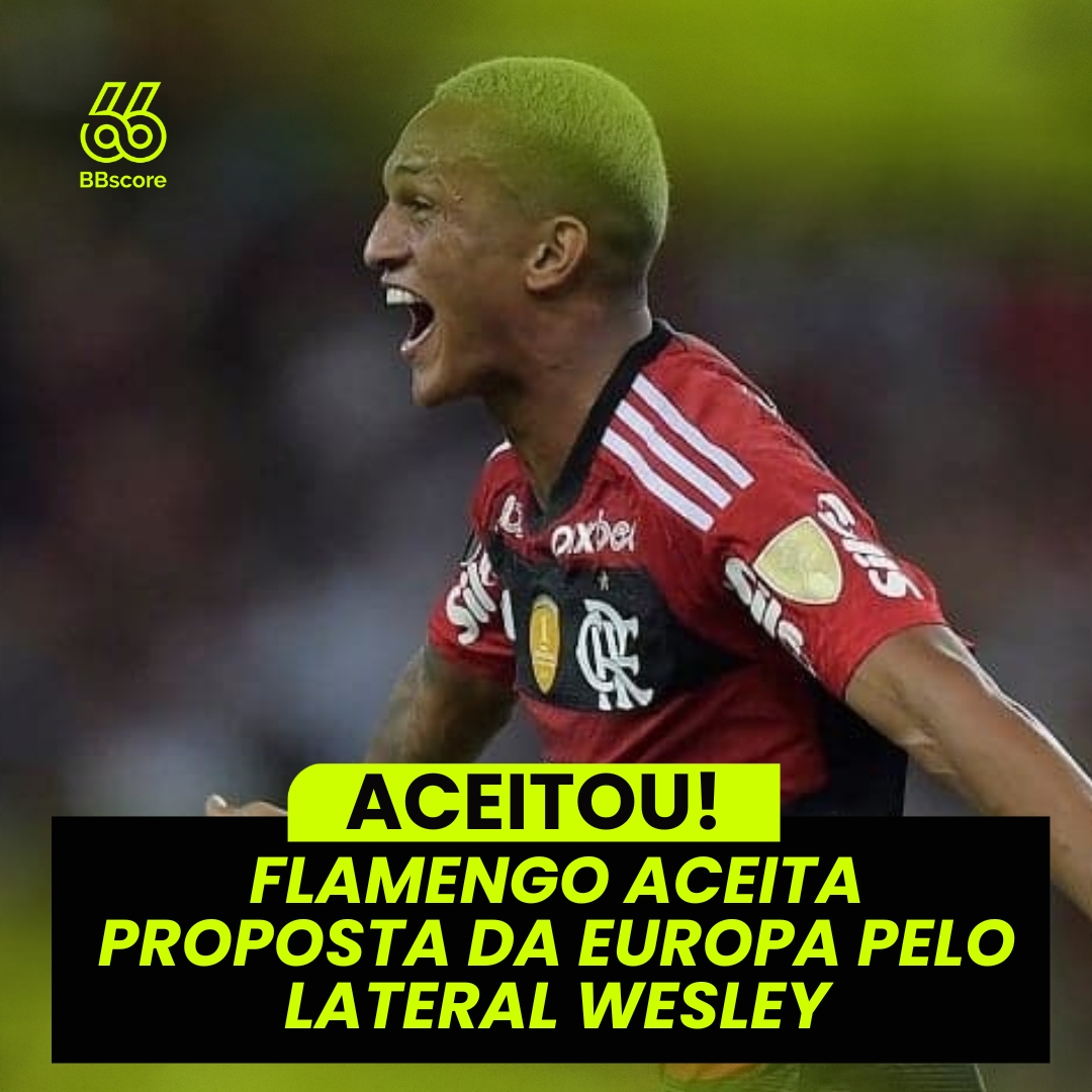 Flamengo Accepts Atalanta's Offer for Wesley