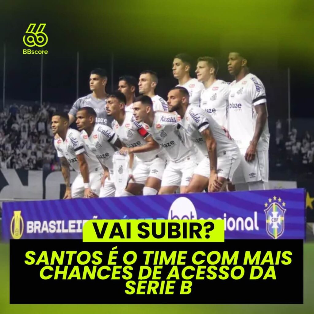 Santos possui a maior chance de acesso entre os times da Série B