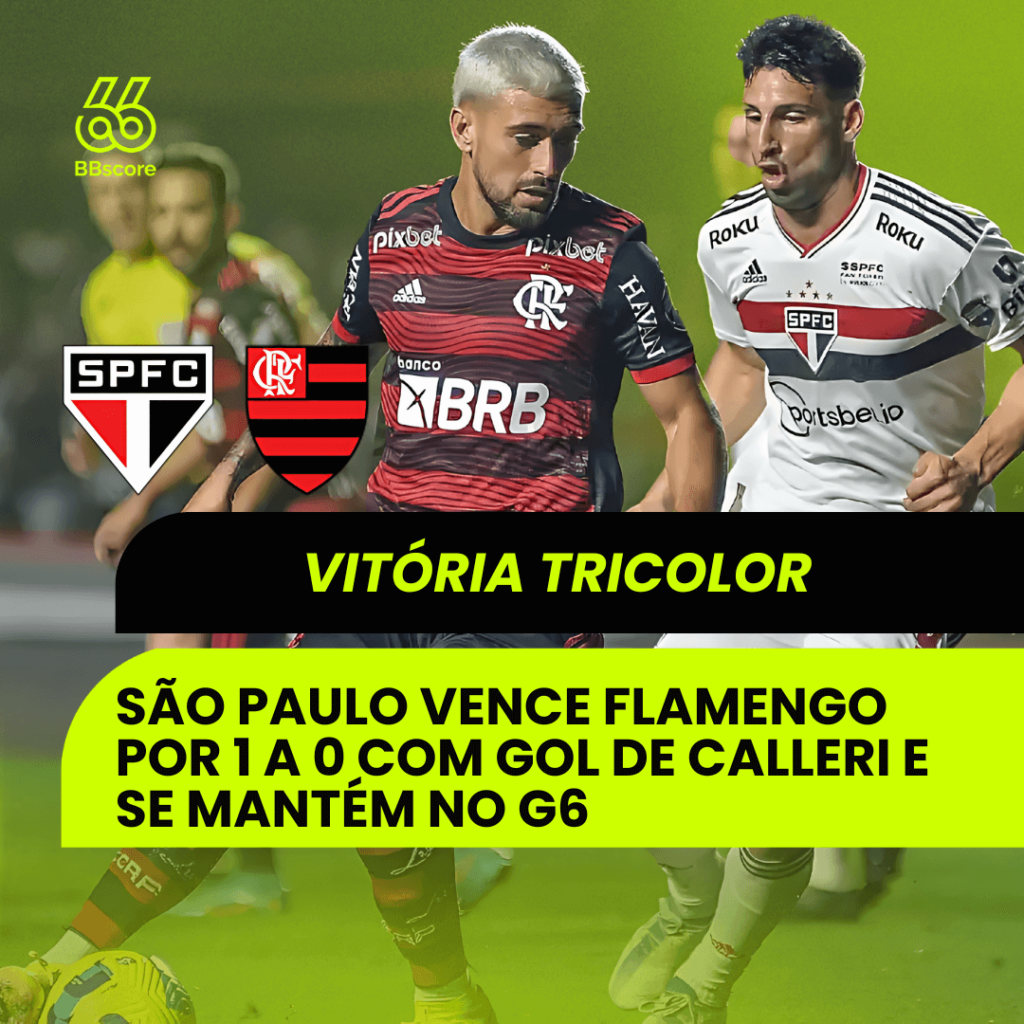 São Paulo vence Flamengo e se mantém no G6 do Brasileirão