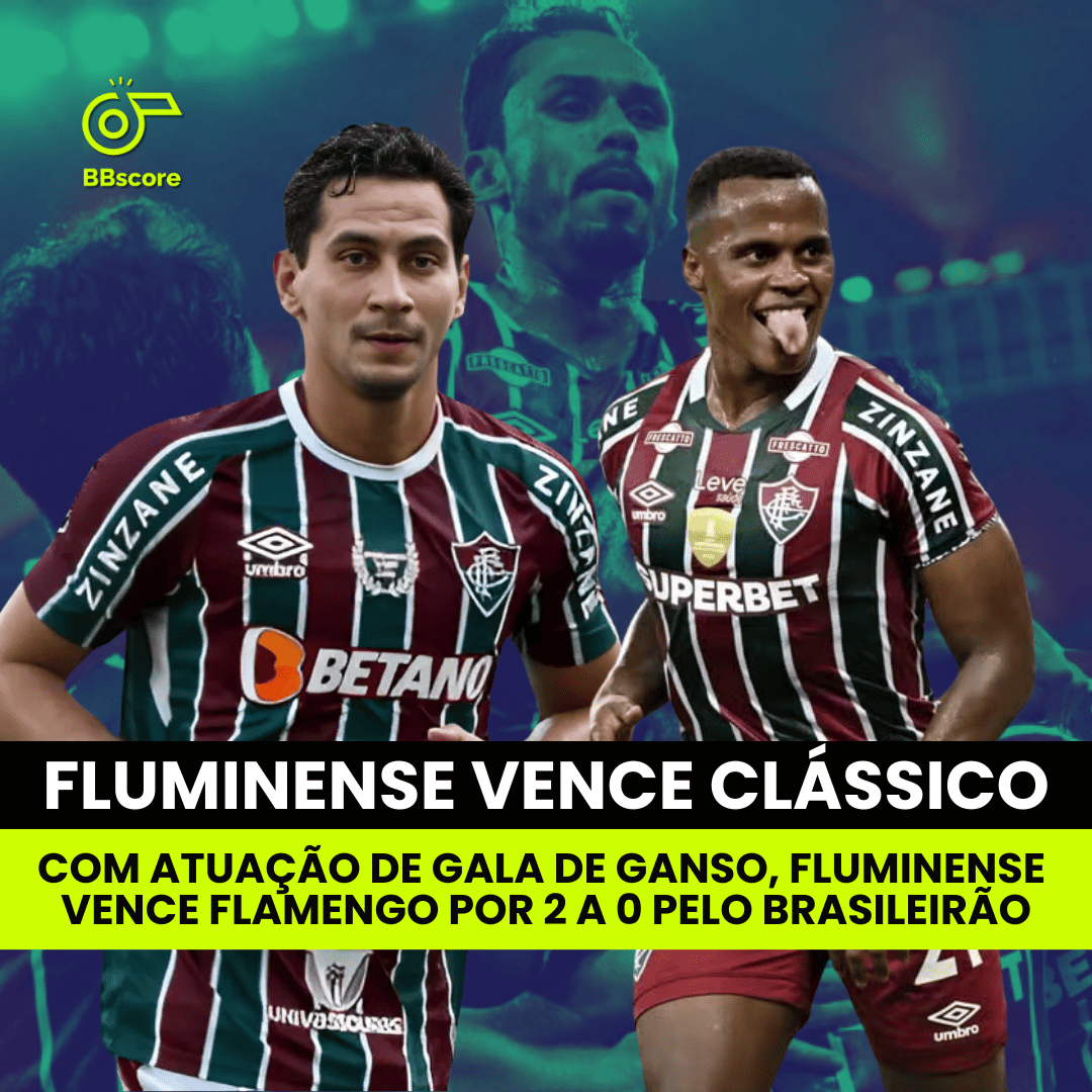 Fluminense defeats Flamengo 2-0 with a stellar performance from Ganso.